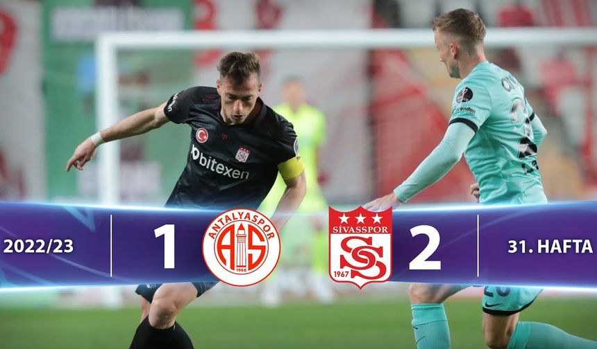 Antalyaspor 1-2 Sivasspor Maç Özeti